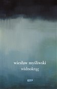 Widnokrąg - Wiesław Myśliwski -  Książka z wysyłką do UK