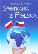 Spotkania ... - Vladislav Banasinsky -  foreign books in polish 