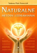 Naturalne ... - Tadeusz Piotr Szewczyk -  books from Poland