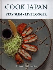 Obrazek Cook Japan, Stay Slim, Live Longer