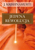 Jedyna rew... - Jiddu Krishnamurti -  Polish Bookstore 