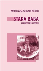 Picture of Stara baba zapomniała umrzeć