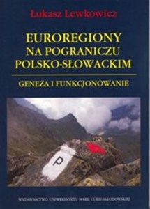 Picture of Euroregiony na pograniczu polsko-słowackim Geneza i funkcjonowanie