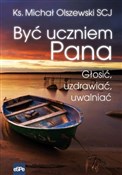 Być ucznie... - Michał Olszewski -  Polish Bookstore 