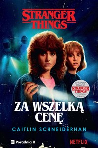 Obrazek Za wszelką cenę. Stranger Things