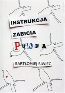 Picture of Instrukcja zabicia ptaka