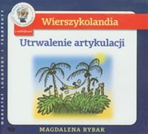 Obrazek Wierszykolandia Utrwalenie artykulacji