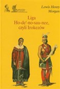 Liga Ho-de... - Lewis Henry Morgan -  foreign books in polish 