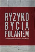 Ryzyko byc... - Piotr Legutko, Jan Polkowski -  books from Poland