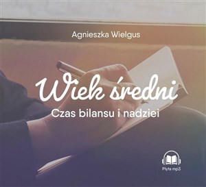 Picture of [Audiobook] Wiek średni Czas bilansu i nadziei