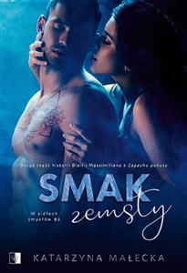 Picture of Smak zemsty. W sidłach zmysłów. Tom 2