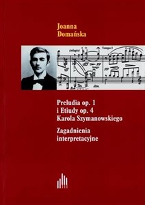 Picture of Preludia op.1 i Etiudy op.4 Karola Szymanowskiego