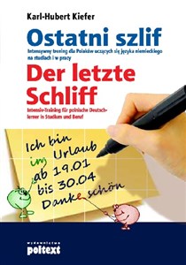 Picture of Ostatni szlif Der letzte Schliff Intensywny trening dla Polaków uczących się języka niemieckiego na studiach i w pracy.