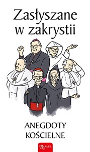 Picture of Zasłyszane w zakrystii Anegdoty kościelne