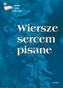 Picture of Wiersze sercem pisane 14 Antologia poetów..