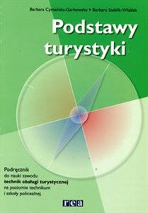 Obrazek Podstawy turystyki Podręcznik przeznaczony do nauki  zawodu technik obsługi turystycznej na poziomie technikum i szkoły policealnej