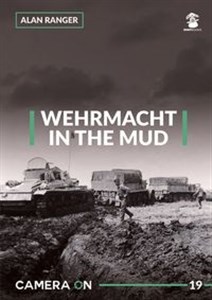 Picture of Wehrmacht in the Mud Camera On 19