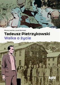Obrazek Tadeusz Pietrzykowski - walka o życie