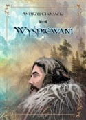 Wyśpiewani... - Andrzej Chodacki -  foreign books in polish 