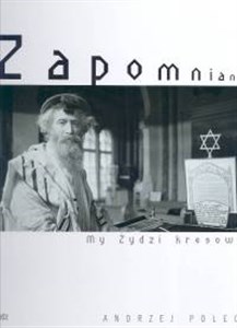 Picture of Zapomniani My Żydzi kresowi