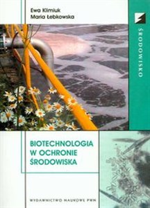Obrazek Biotechnologia w ochronie środowiska + CD