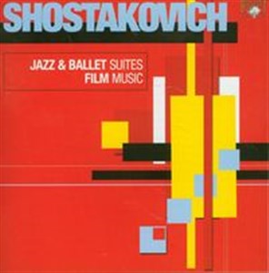 Picture of Shostakovich: Jazz & Ballet Suites, Film Music