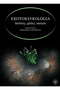 Picture of Ekotoksykologia Rośliny, gleby, metale