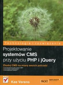 Obrazek Projektowanie systemów CMS przy użyciu PHP i jQuery