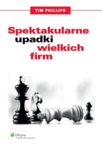 Obrazek Spektakularne upadki wielkich firm