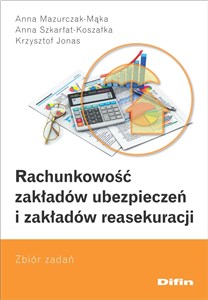 Picture of Rachunkowość zakładów ubezpieczeń i zakładów reasekuracji Zbiór zadań