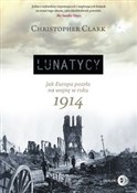 Książka : Lunatycy J... - Christopher Clark