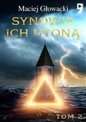 Synowie ic... - Maciej Głowacki -  books from Poland