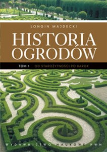 Picture of Historia ogrodów t 1 Od starożytności po barok.