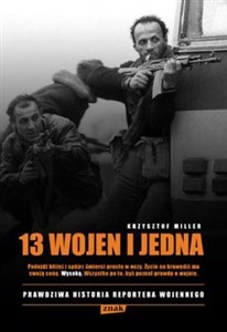 Picture of 13 wojen i jedna Prawdziwa historia reportera wojennego