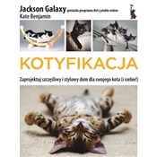 Kotyfikacj... - Jackson Galaxy, Kate Benjamin - Ksiegarnia w UK