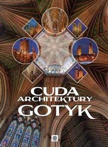 Obrazek Cuda architektury Gotyk