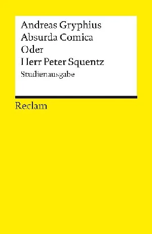 Picture of GRYPHIUS, A: ABSURDA COMICA ODER HERR PETER SQUENTZ