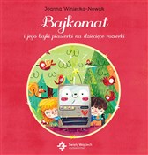 Bajkomat i... - Joanna Winiecka-Nowak -  foreign books in polish 
