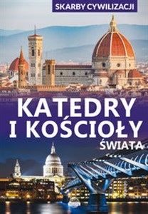 Obrazek Skarby cywilizacji Katedry i kościoły świata