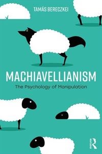 Obrazek Machiavellianism The Psychology of Manipulation