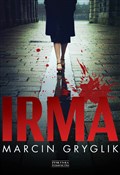 Zobacz : Irma - Marcin Gryglik