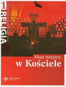 Picture of Religia 1 Moje miejsce w Kościele Podręcznik Liceum, technikum