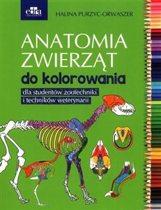 Obrazek Anatomia zwierząt do kolorowania Dla studentów zootechniki i techników weterynarii