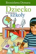 polish book : Dziecko w ... - Bronisława Dymara