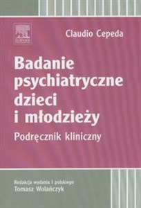 Picture of Badanie psychiatryczne dzieci i młodzieży Podręcznik kliniczny