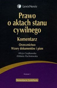 Picture of Prawo o aktach stanu cywilnego Komentarz Orzecznictwo Wzory dokumentów i pism
