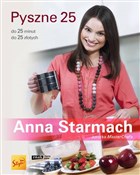 Polska książka : Pyszne 25 ... - Anna Starmach