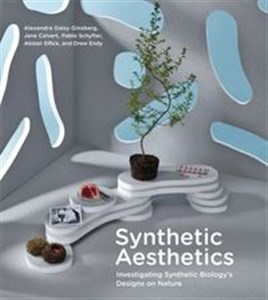 Picture of Synthetic Aesthetics Investigating Synthetic Biology's Designs on Nature