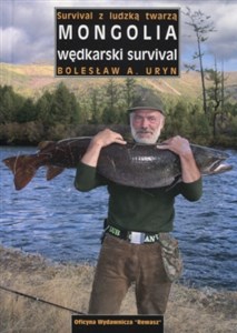 Picture of Mongolia - wędkarski survival. Survival z ludzką twarzą