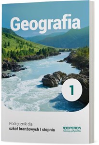 Obrazek Geografia 1 Podręcznik Szkoła branżowa I stopnia